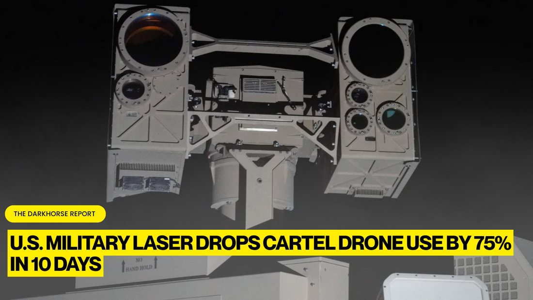 U.S. MILITARY LASER DROPS CARTEL DRONE USE BY 75% IN 10 DAYS
