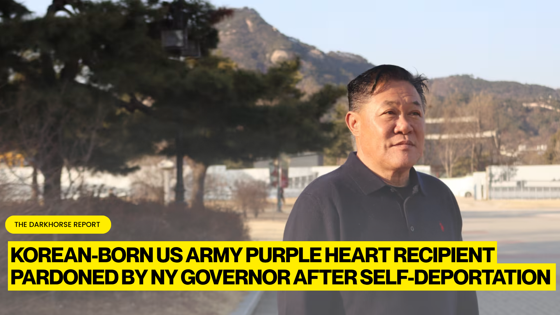 KOREAN-BORN US ARMY VETERAN PARDONED BY NEW YORK GOVERNOR AFTER SELF-DEPORTATION UNDER TRUMP IMMIGRATION CRACKDOWN