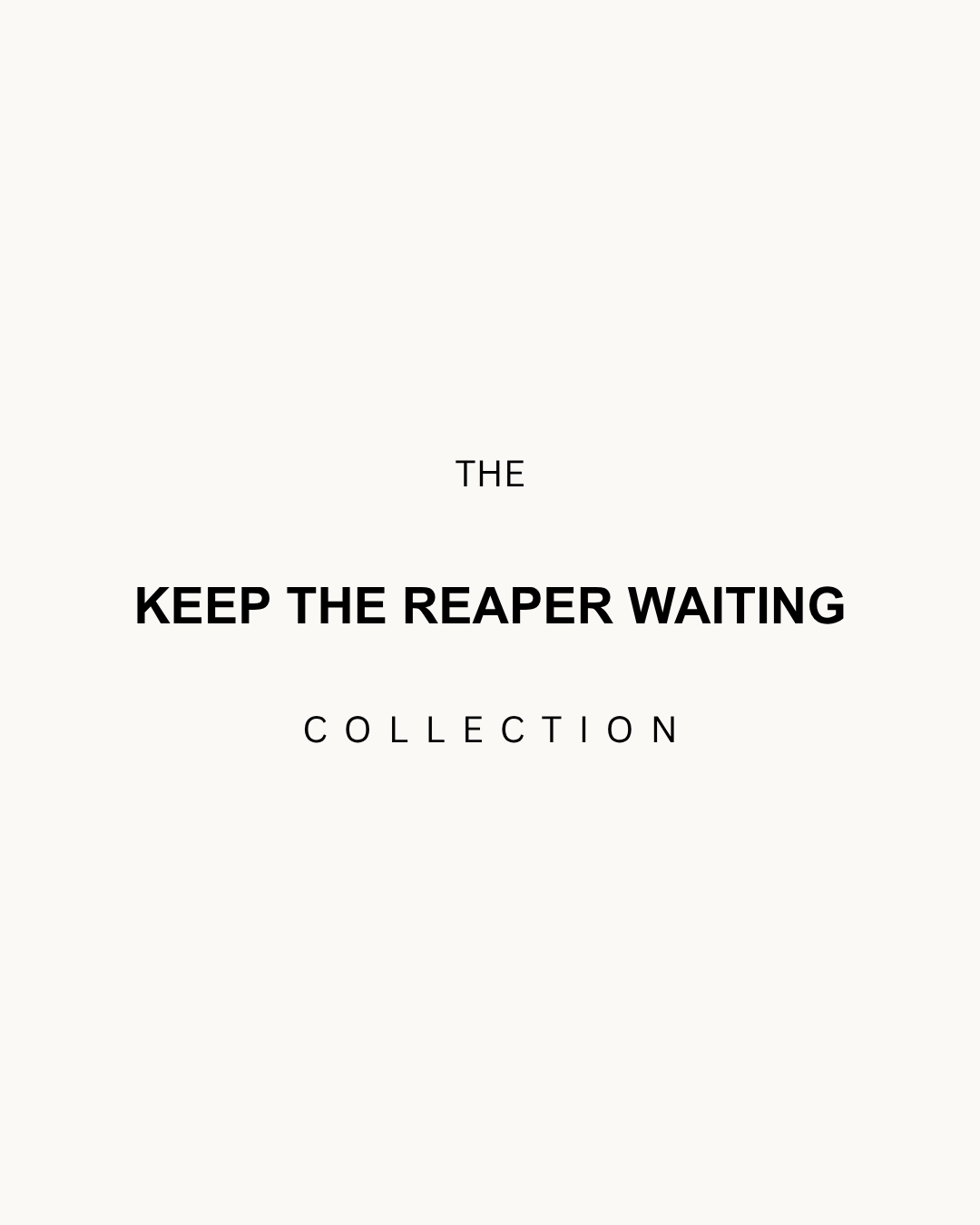 THE KEEP REAPER WAITING COLLECTION